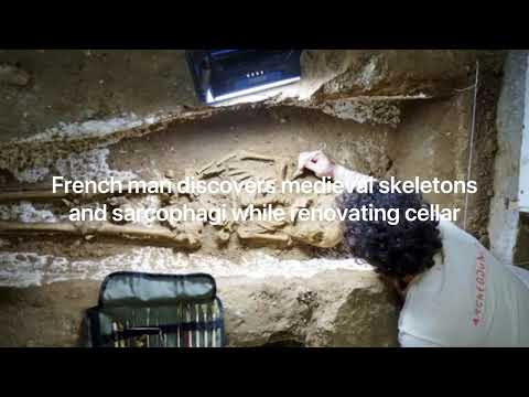 French man discovers medieval skeletons and sarcophagi while renovating cellar