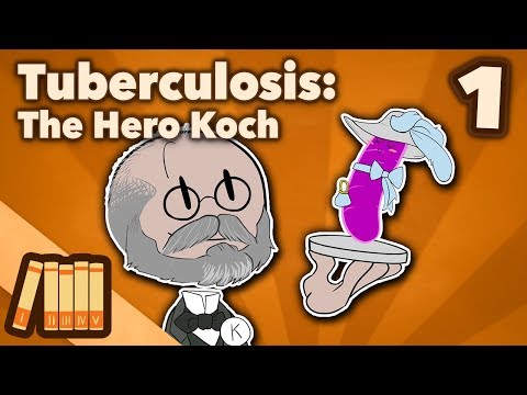 Curing Tuberculosis - The Hero Koch - Part 1 - Extra History