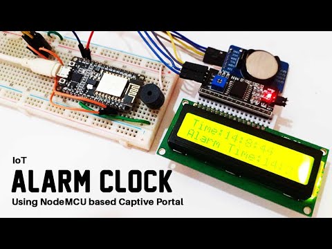 IoT Alarm Clock Using NodeMCU based Captive Portal