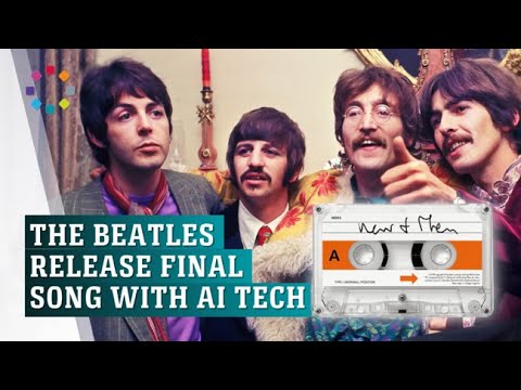 The Beatles use AI to release final song &quot;Now And Then&quot;