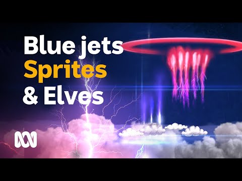 Blue jets, sprites &amp; elves formed by storm cloud activity | Colourful Weather | ABC Australia