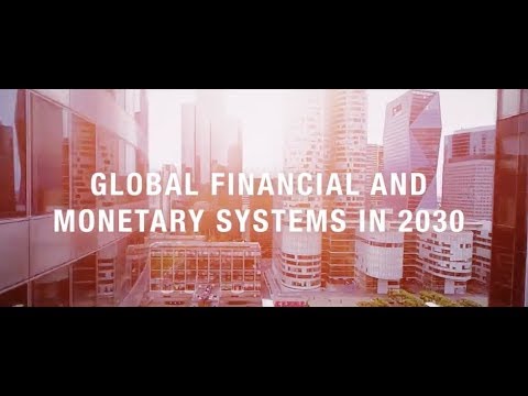 Global Financial and Monetary Systems in 2030