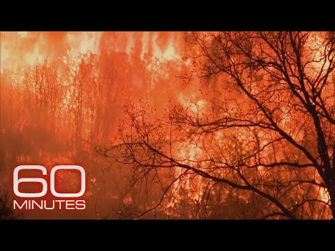 Paradise Lost: Inside California&#039;s Camp Fire, 60 Minutes&#039; 2018 report