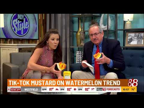 Tik-Tok mustard on watermelon trend