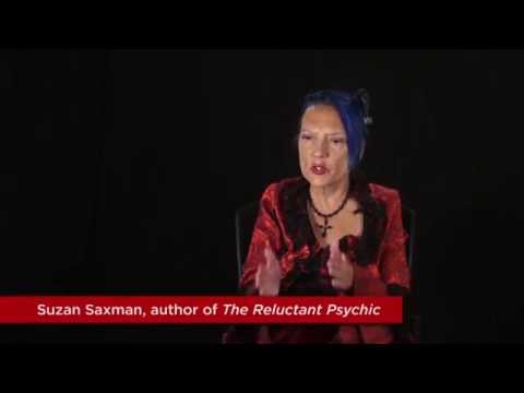 Suzan Saxman, author of The Reluctant Psychic, discusses her beliefs about her own psychic abilities