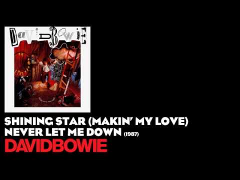 Shining Star (Makin&#039; My Love) - Never Let Me Down [1987] - David Bowie