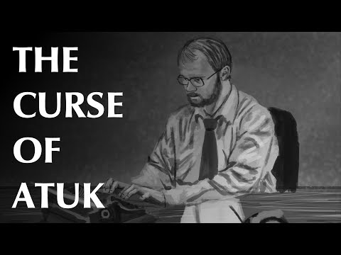 The Curse of Atuk