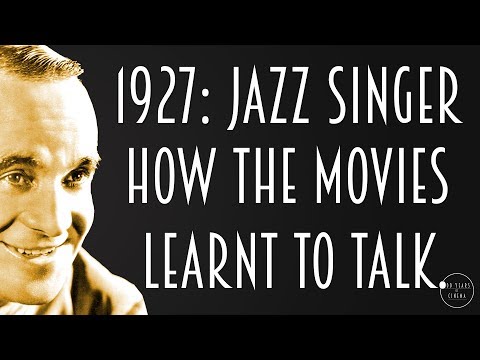 1927: The Jazz Singer - How The Movies Learnt To Talk.