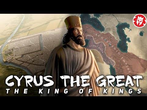 Cyrus the Great - Rise of the Achaemenid Empire DOCUMENTARY