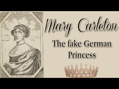 Mary Carleton The Fraudster Who Lied Her Way To The Top Of Society