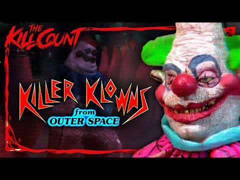 Killer Klowns from Outer Space (1988) KILL COUNT