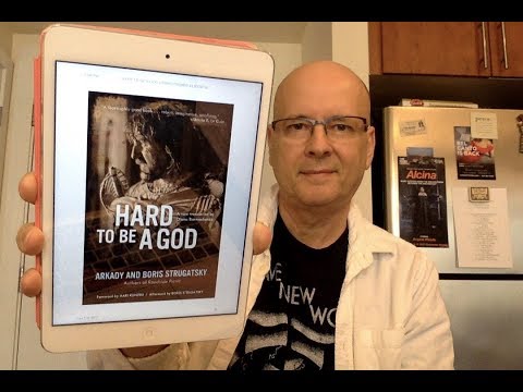 Hard to Be a God by The Strugatsky Brothers - Book Chat