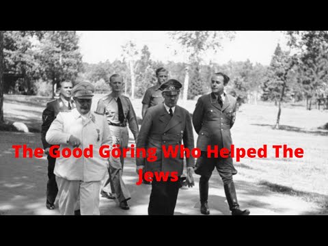 The Good Göring Who Helped The Jews - World War 2