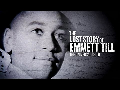 The Lost Story of Emmett Till: The Universal Child