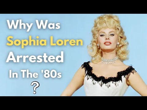 Why Was Sophia Loren Arrested In The &#039;80s? - Sophia Loren Jailed