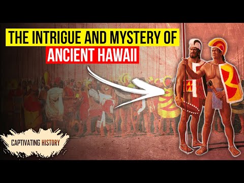 The Intrigue and Mystery of Ancient Hawaii