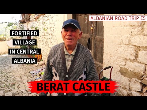 Inside BERAT CASTLE | Village Life in Central Albania | Albanian Road Trip E5