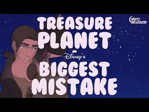 Treasure Planet - Disney&#039;s Biggest Mistake