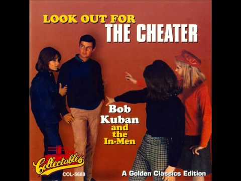 BOB KUBAN &amp; THE IN MEN The Cheater