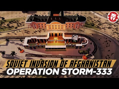 Soviet Invasion of Afghanistan - Operation Storm-333 DOCUMENTARY