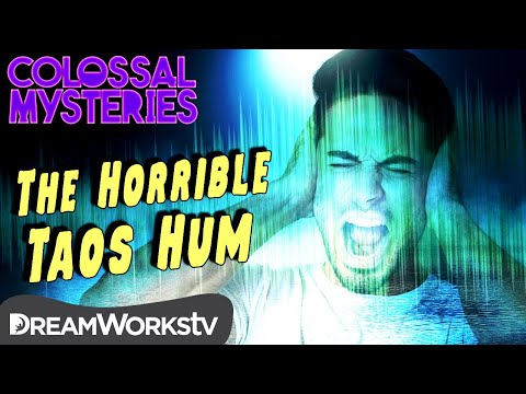 The Horrible “Taos Hum” | COLOSSAL MYSTERIES