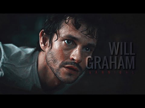 Will Graham | What You&#039;ve Become