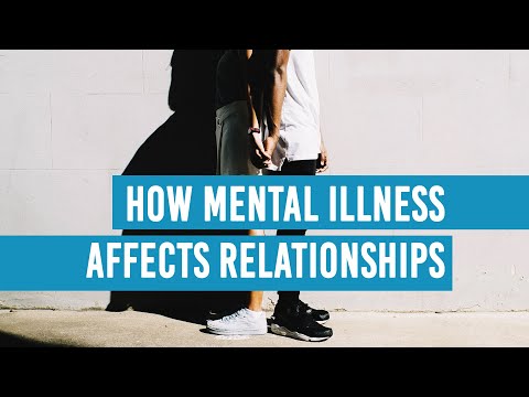 How Mental Illness Affects Relationships