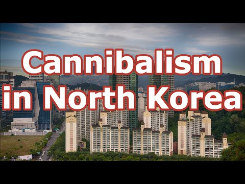 Cannibalism in North Korea