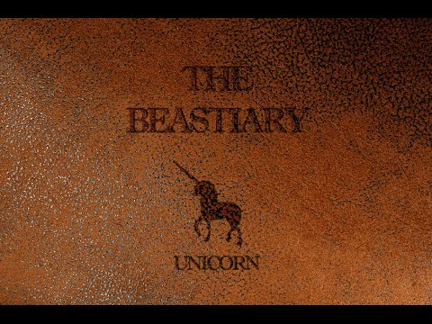 The Beastiary - Unicorn: The Myth And Reality