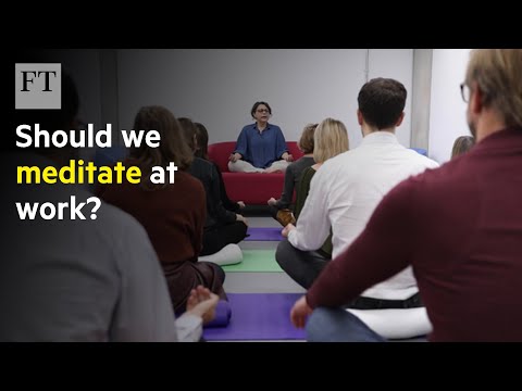 Why mindfulness is big business | FT