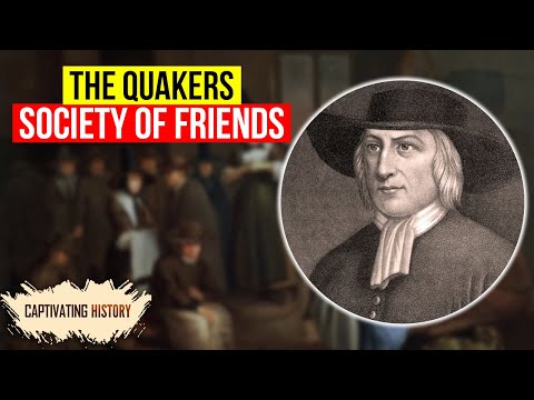 The Quakers: History, Beliefs &amp; Paradoxes | Society of Friends