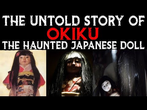 The Untold Story Of OKIKU The HAUNTED Japanese Doll 👹