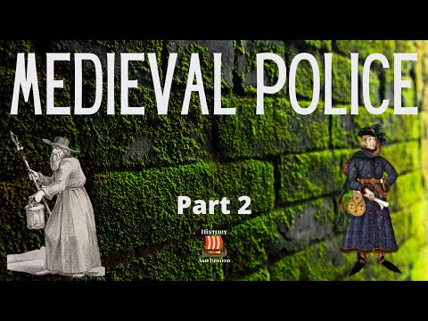 History of Police | Part 2 | Medieval Police