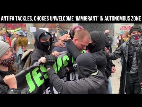 Antifa Attacks, Takedowns, and Chokes Unwelcome Christian ‘immigrant’ In Autonomous Zone | CHAZ Life