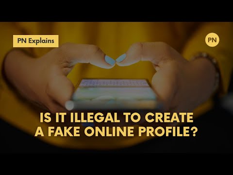 Is It Illegal To Create Fake Online Profiles?