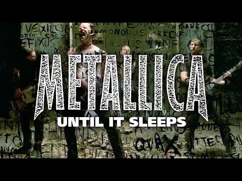 Metallica: Until It Sleeps (Official Music Video)