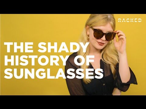 The Shady History of Sunglasses | Racked
