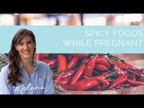 Spicy foods while pregnant: are they safe? | Nourish with Melanie #75
