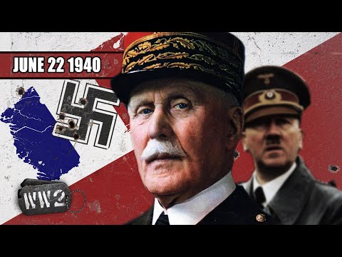 043 - Nazi Europe?! - The Fall of France - WW2 - June 22 1940