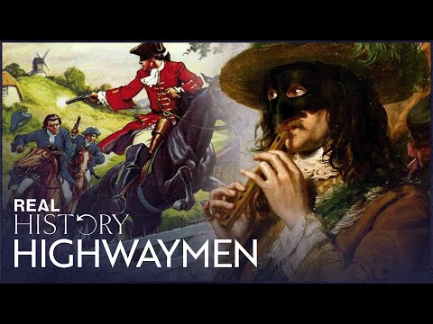 The Dark History Of England&#039;s Notorious Highwaymen | Britain&#039;s Outlaws | Real History