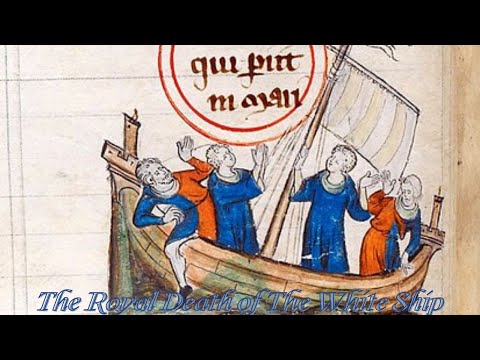 The Royal Death of the White Ship (1120)