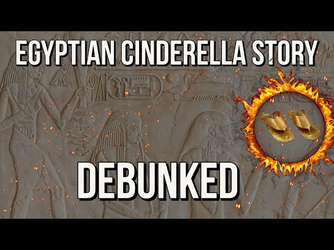 The Egyptian Cinderella Story Debunked