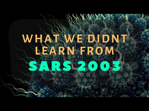 LESSONS WE SHOULD HAVE LEARNT FROM SARS 2003