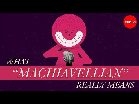 What “Machiavellian” really means - Pazit Cahlon and Alex Gendler