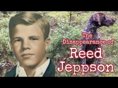 The Bizarre Disappearance of Reed Jeppson