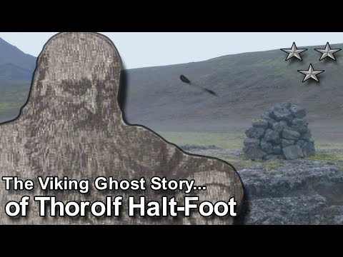 A Viking Ghost Story: The Spirit of Thorolf Halt-Foot