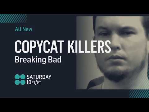 CopyCat Killers: The Breaking Bad Killer