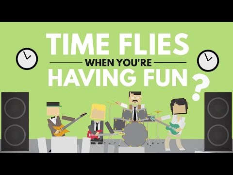 Why Time Flies When You&#039;re Having Fun