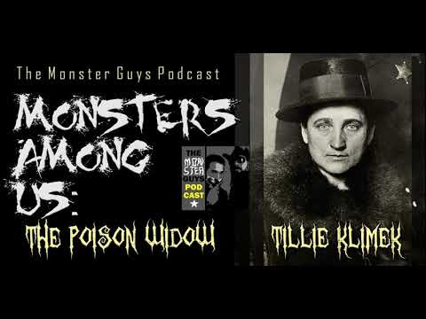 Episode 050: &quot;Monsters Among Us - Tillie Klimek, The Poison Widow&quot; - The Monster Guys Podcast