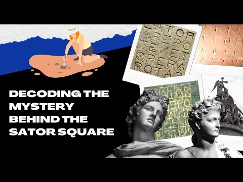 Decoding the Mystery Behind the Sator Square: How an Ancient Relic is Rewriting History